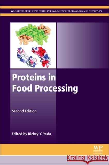 Proteins in Food Processing Rickey Yada 9780081007228 Woodhead Publishing