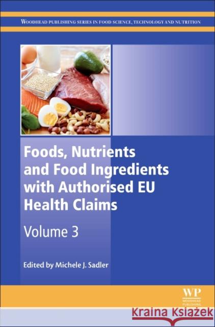 Foods, Nutrients and Food Ingredients with Authorised EU Health Claims  9780081009222 