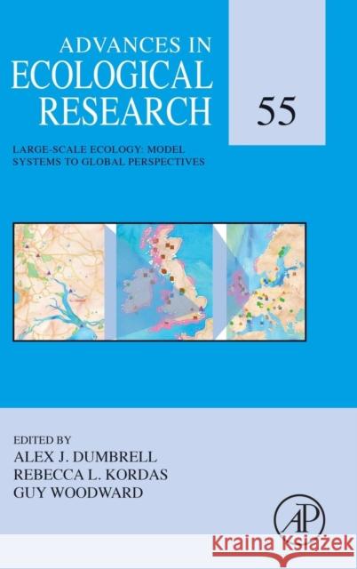 Large-Scale Ecology: Model Systems to Global Perspectives: Volume 55 Kordas, Rebecca 9780081009352 Academic Press