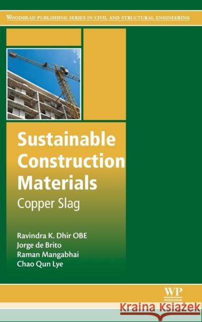 Sustainable Construction Materials: Copper Slag Dhir, Ravindra K. 9780081009864 Woodhead Publishing