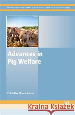 Advances in Pig Welfare Marek Pinka 9780081010129 Woodhead Publishing