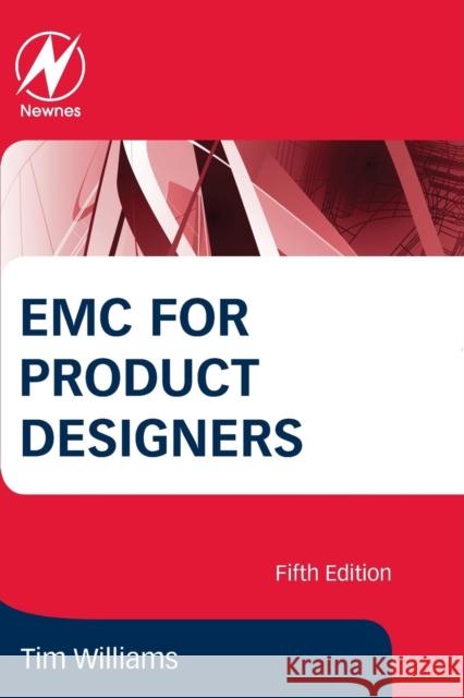 EMC for Product Designers Tim Williams 9780081010167 Newnes