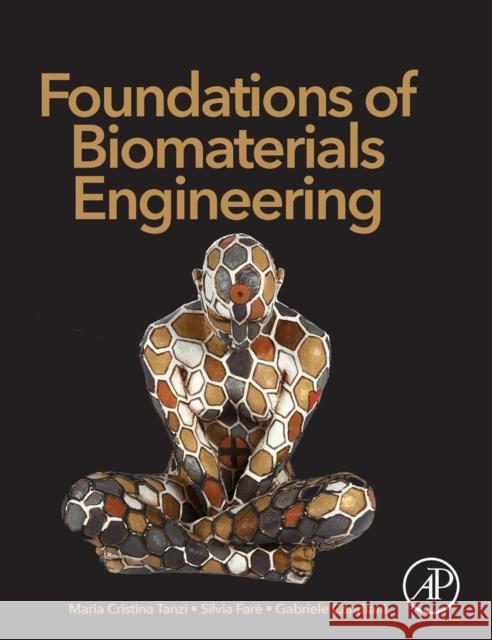 Foundations of Biomaterials Engineering Tanzi, Maria-Cristina 9780081010341 Academic Press