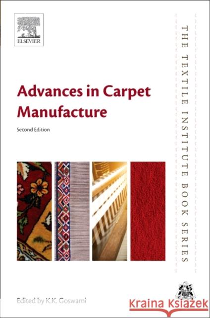 Advances in Carpet Manufacture K. K. Goswami 9780081011317 Woodhead Publishing