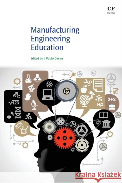 Manufacturing Engineering Education J. Paul 9780081012475 Chandos Publishing