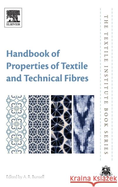Handbook of Properties of Textile and Technical Fibres A. R. Bunsell 9780081012727 Woodhead Publishing