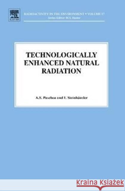 Tenr - Technologically Enhanced Natural Radiation: Volume 17 Paschoa, Anselmo Salles 9780081014479 Elsevier
