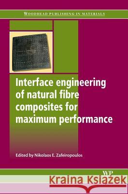 Interface Engineering of Natural Fibre Composites for Maximum Performance  9780081017425 