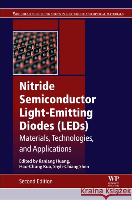 Nitride Semiconductor Light-Emitting Diodes (LEDs): Materials, Technologies, and Applications  9780081019429 