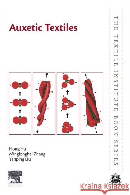 Auxetic Textiles Hong Hu Minglonghai Zhang Yanping Liu 9780081022115 Woodhead Publishing