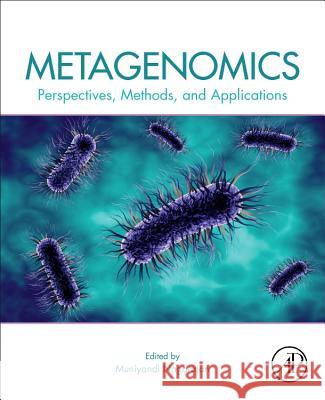 Metagenomics: Perspectives, Methods, and Applications Nagarajan, Muniyandi 9780081022689