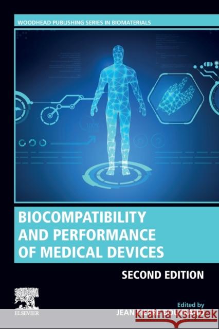 Biocompatibility and Performance of Medical Devices Jean-Pierre Boutrand 9780081026434