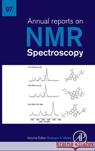 Annual Reports on NMR Spectroscopy: Volume 97 Webb, Graham A. 9780081028582