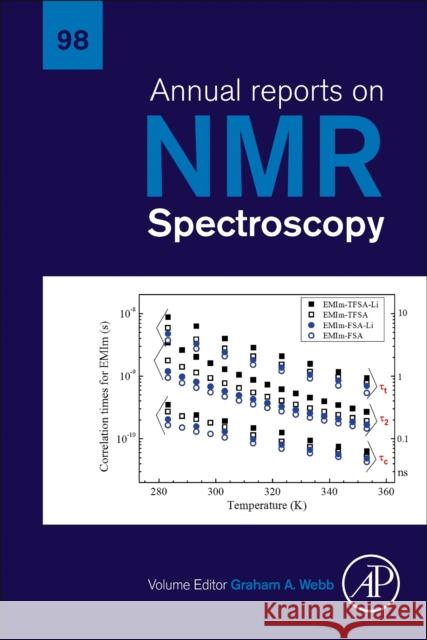 Annual Reports on NMR Spectroscopy: Volume 98 Webb, Graham A. 9780081029107