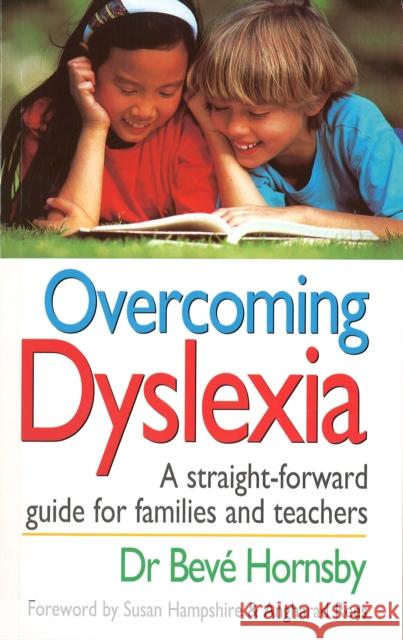 Overcoming Dyslexia Beve Hornsby 9780091813208