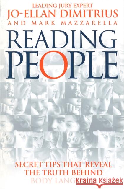 Reading People : How to Understand People and Predict Their Behaviour Anytime, Anyplace Jo-Ellan Dimitrius Mark Mazzarella 9780091819910 EBURY PRESS