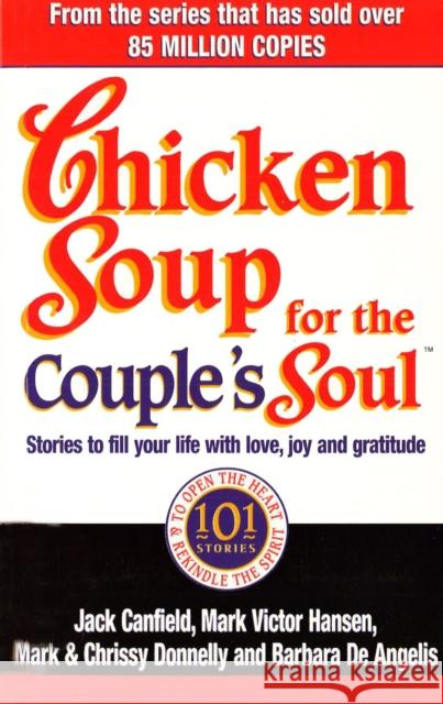 Chicken Soup For The Couple's Soul Jack Canfield 9780091825485