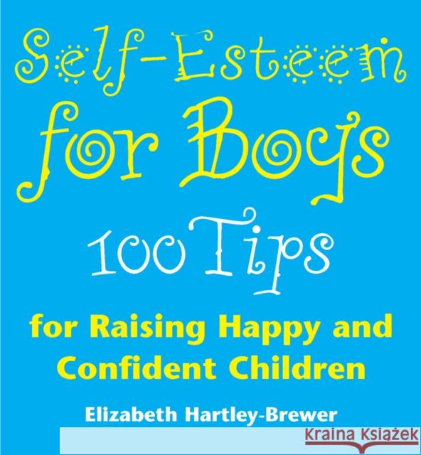 Self Esteem For Boys Elizabeth Hartley-Brewer 9780091855871