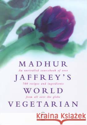Madhur Jaffrey's World Vegetarian Madhur Jaffrey 9780091863647 0