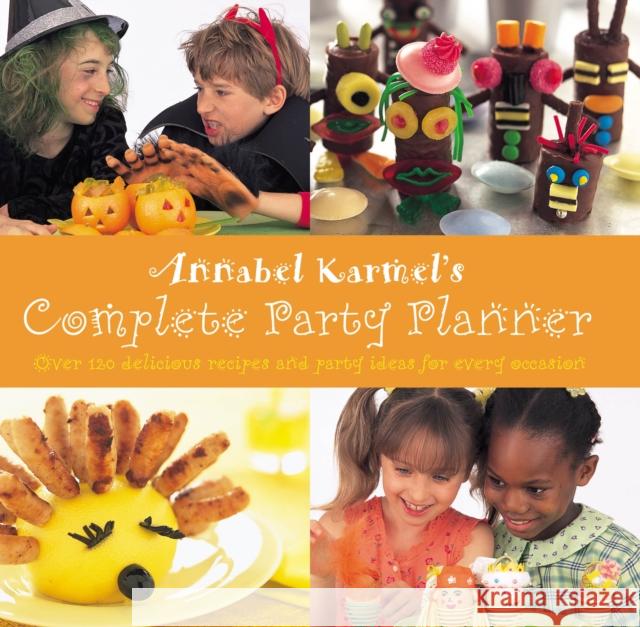 Annabel Karmel's Complete Party Planner Annabel Karmel 9780091875268 0
