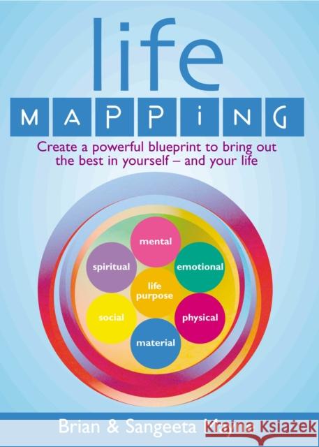 Life Mapping : How to become the best you Brian Mayne 9780091884550 0