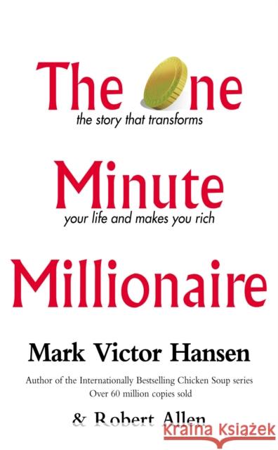 The One Minute Millionaire Mark Victor Hansen Robert Allen 9780091884635