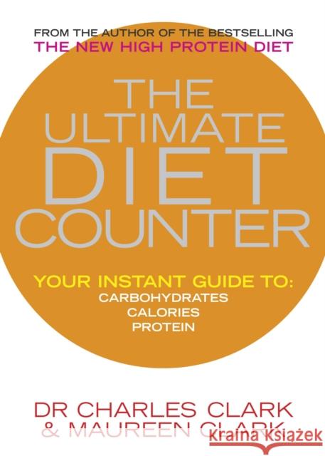 The Ultimate Diet Counter Charles Clark 9780091889715 0