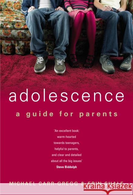 Adolescence : A Guide For Parents Michael Carr-Gregg Erin Shale 9780091891626