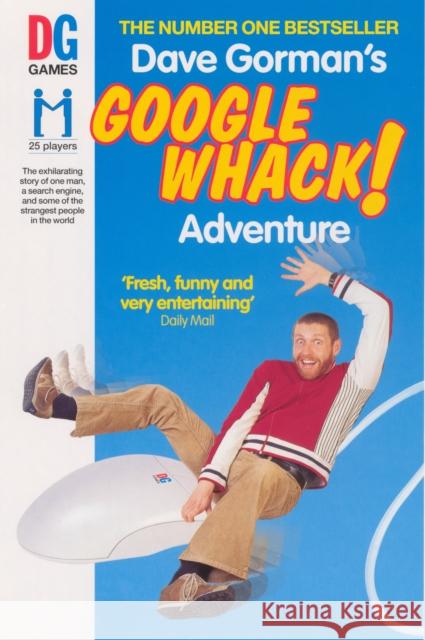 Dave Gorman's Googlewhack Adventure Dave Gorman 9780091897420 0