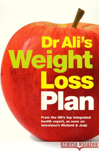 Dr Ali's Weight Loss Plan Mosaraf (Dr. ) Ali 9780091902445 EBURY PRESS