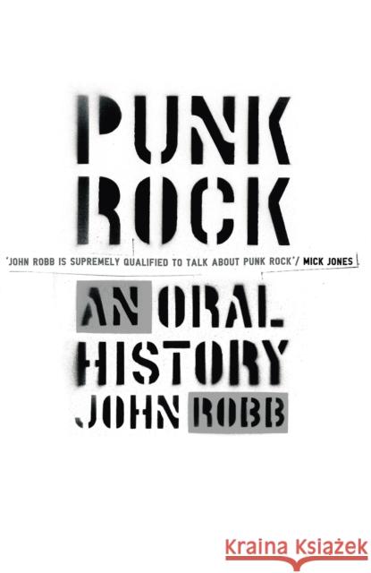 Punk Rock: An Oral History John Robb 9780091905118 0