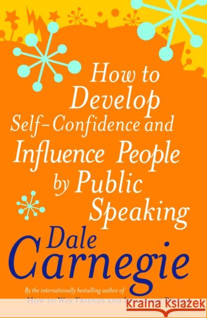 How To Develop Self-Confidence Carnegie, Dale 9780091906399