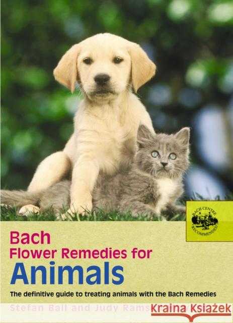 Bach Flower Remedies For Animals Stefan Ball 9780091906511 Ebury Publishing