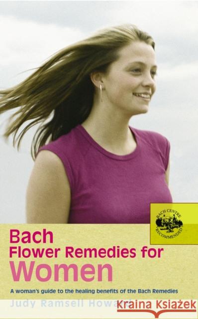 Bach Flower Remedies For Women Judy Howard 9780091906542