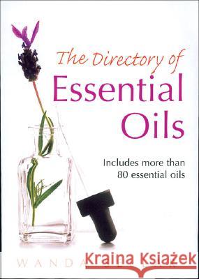 The Directory of Essential Oils Wanda Sellar 9780091906672 0