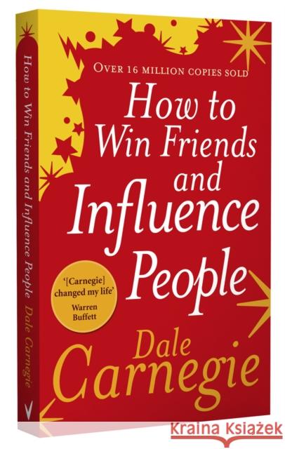 How to Win Friends and Influence People Carnegie Dale 9780091906818