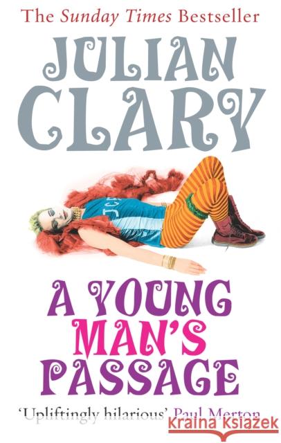 A Young Man's Passage Julian Clary 9780091908720