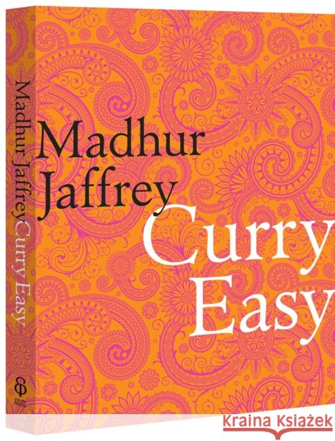 Curry Easy: 175 quick, easy and delicious curry recipes from the Queen of Curry Madhur Jaffrey 9780091923143 Ebury Publishing