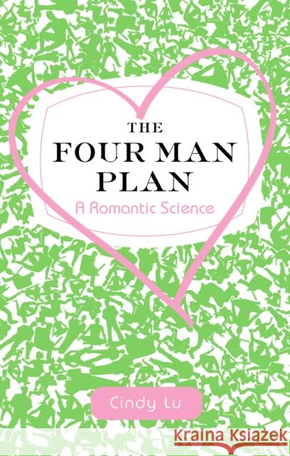 The Four Man Plan : A Romantic Science Cindy Lu 9780091924324