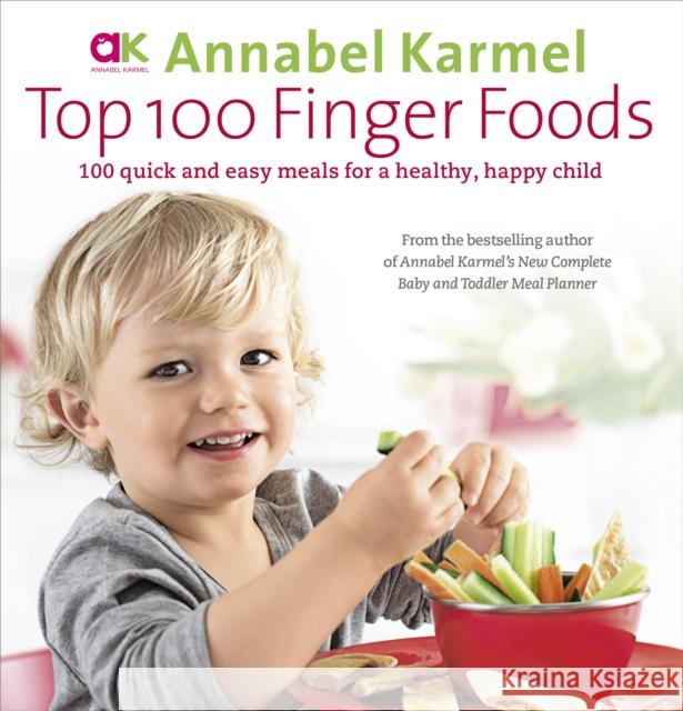 Top 100 Finger Foods Annabel Karmel 9780091925079 0