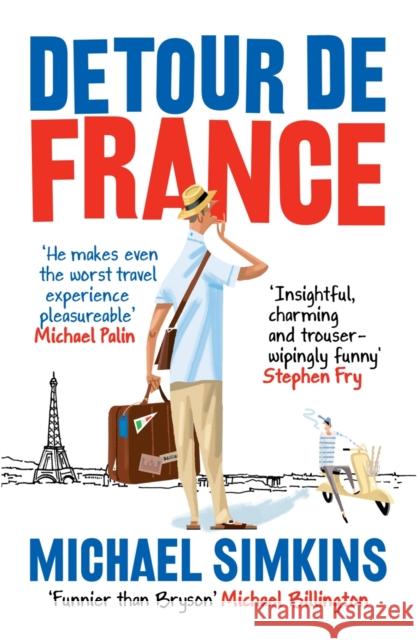 Detour de France: An Englishman in Search of a Continental Education Simkins, Michael 9780091927530 0