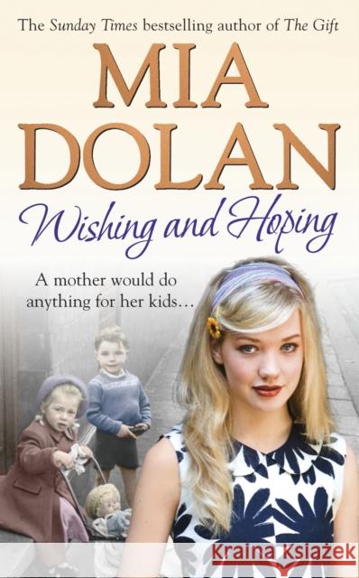 Wishing and Hoping Mia Dolan 9780091927943