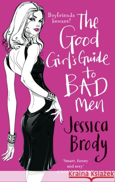 The Good Girl's Guide to Bad Men Jessica Brody 9780091928469 EBURY PRESS