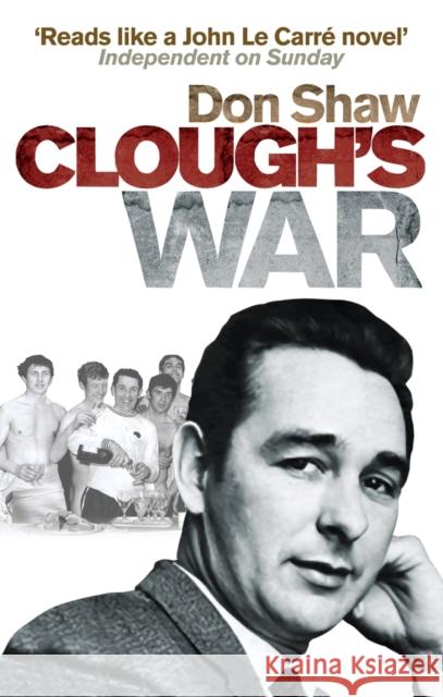 Clough's War Don Shaw 9780091928643 EBURY PRESS