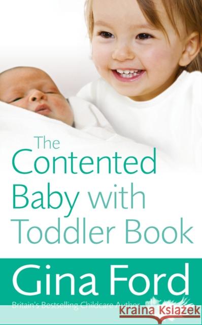 The Contented Baby with Toddler Book Gina Ford 9780091929589 Ebury Publishing