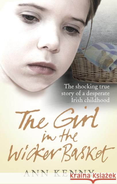 The Girl in the Wicker Basket Ann Kenny 9780091930127