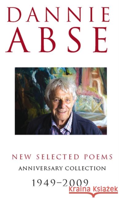New Selected Poems Dannie Abse 9780091931155
