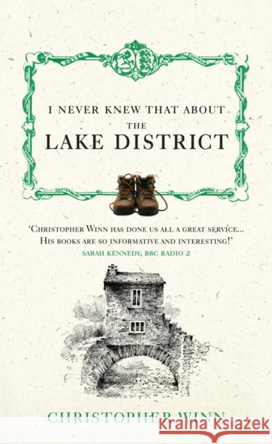 I Never Knew That About the Lake District Christopher Winn 9780091933142