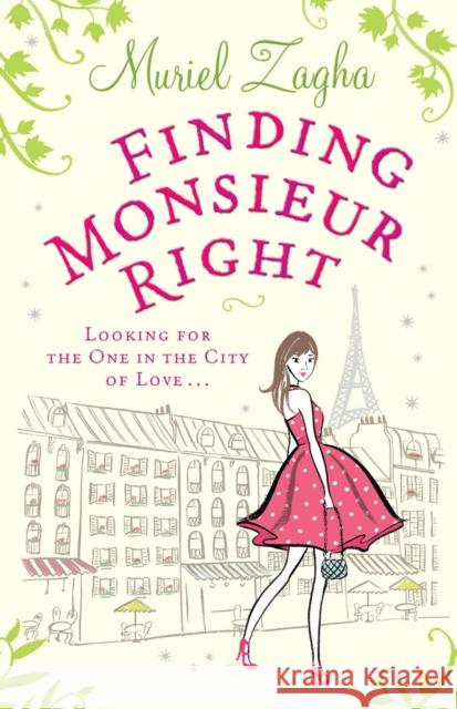 Finding Monsieur Right Muriel Zagha 9780091933357 EBURY PRESS