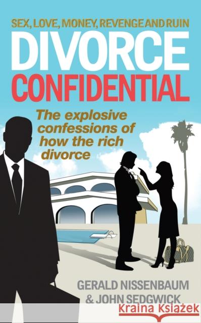Divorce Confidential Gerald Nissenbaum 9780091933371 EBURY PRESS